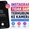 Instagram Tidak Dapat Terhubung ke Kamera? Ini Penyebab dan Cara Mengatasinya